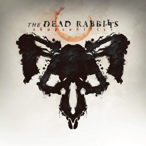 The Dead Rabbitts : Shapeshifter